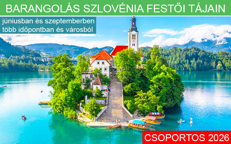 SZLOVÉNIA FESTŐ TÁJAIN PROGRAM